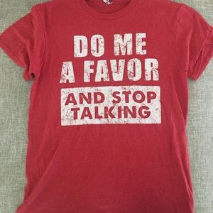 Stop Talking T-shirt